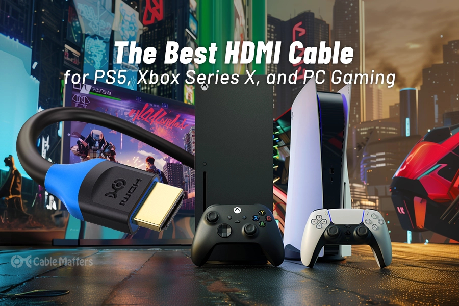 The Best HDMI Cable for PS5, Xbox Series X, and PC Gaming